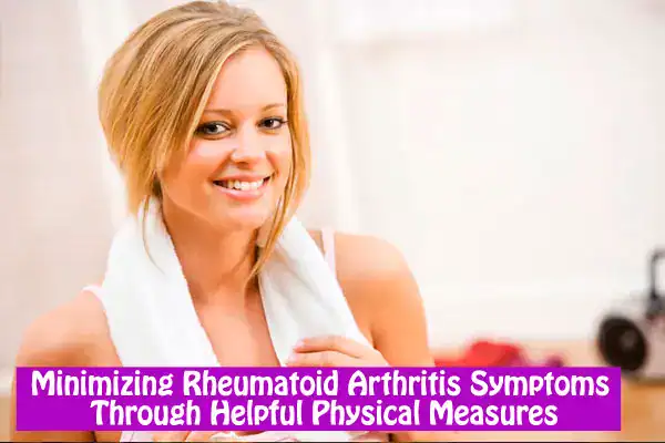 minimizing rheumatoid arthritis