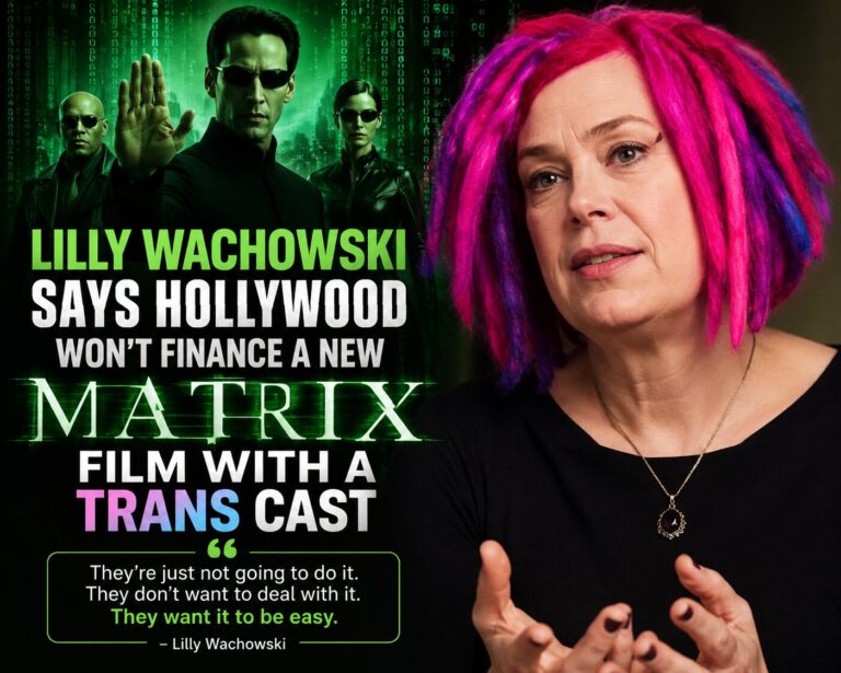 Lilly Wachowski Says Hollywood Won’t Finance a New Matrix Film With a Trans Cast