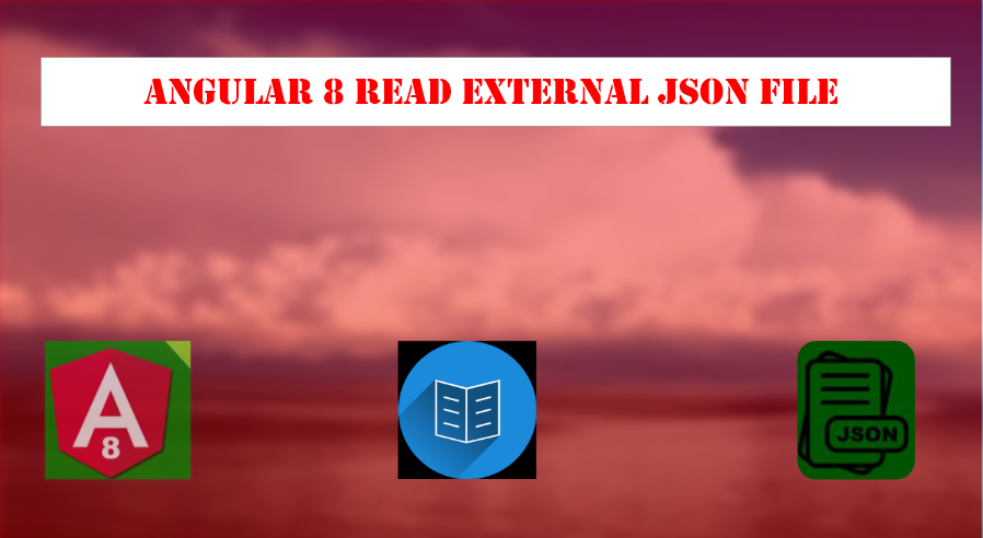 Read an External JSON file in Angular 8 4 Read an External JSON file in Angular 8