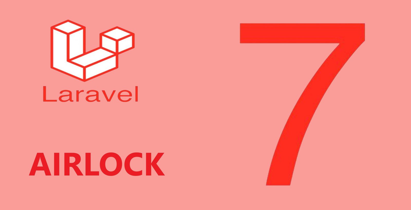 Laravel Airlock feature for API authentication 7 laravel 7 Airlock