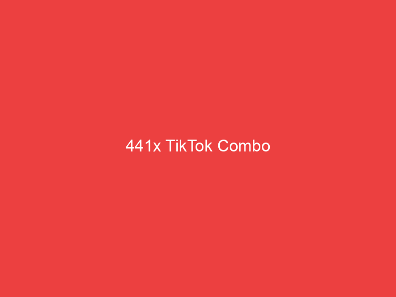 441x TikTok Combo
