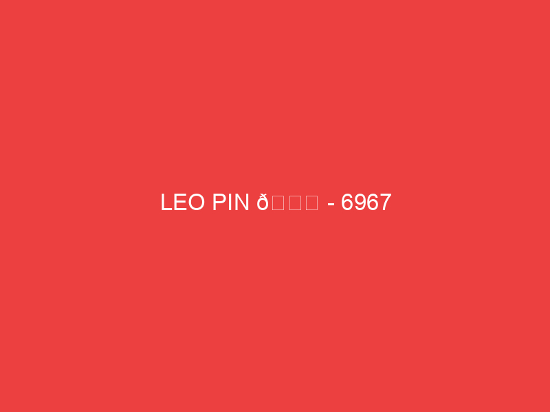 LEO PIN 📌 6967