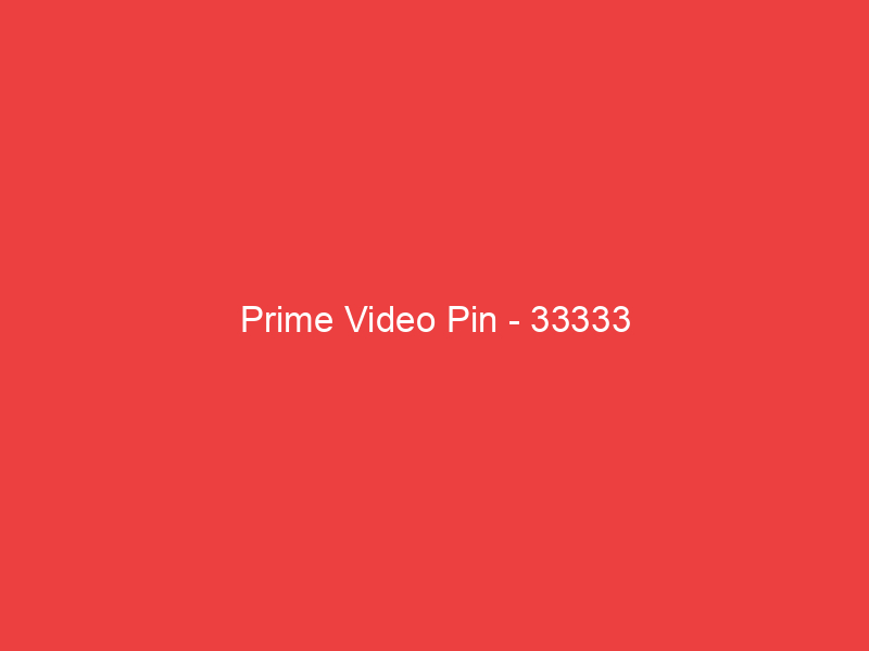 Prime Video Pin 33333