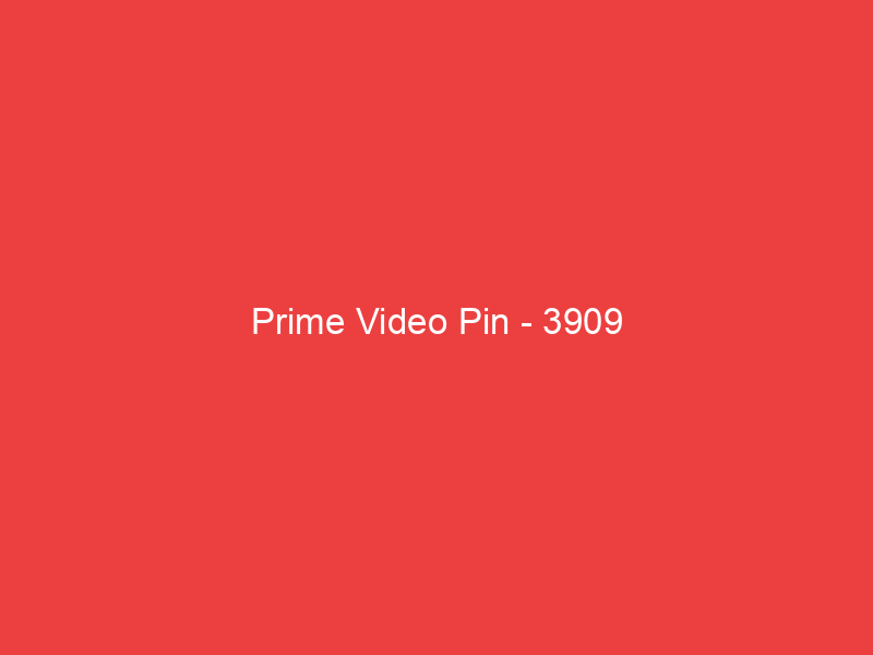 Prime Video Pin 3909