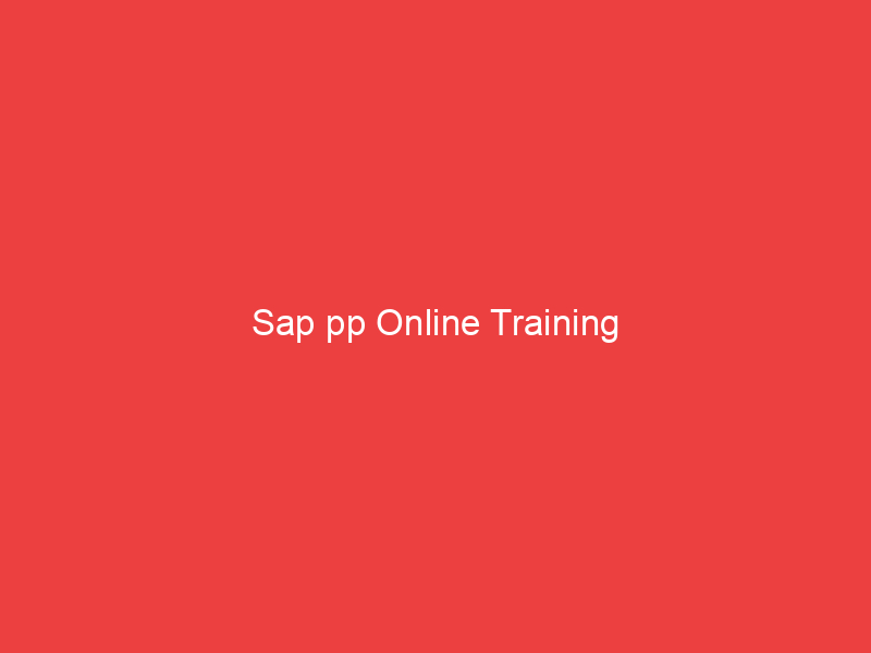 Sap pp Online Training
