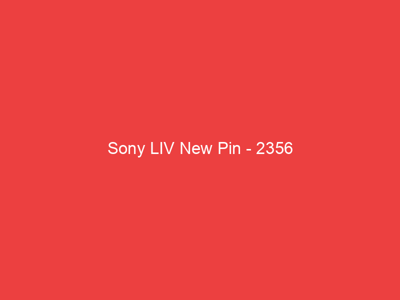 Sony LIV New Pin 2356