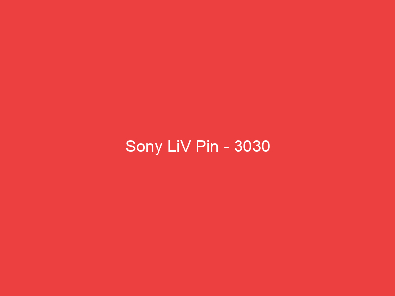 Sony LiV Pin 3030