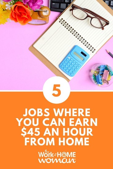 5 Jobs Where You Can Earn 45 an Hour From Home 2.jpg