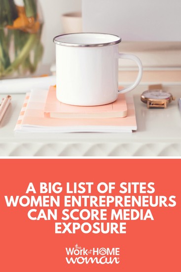 A BIG List of Sites Women Entrepreneurs Can Score Media Exposure.jpg