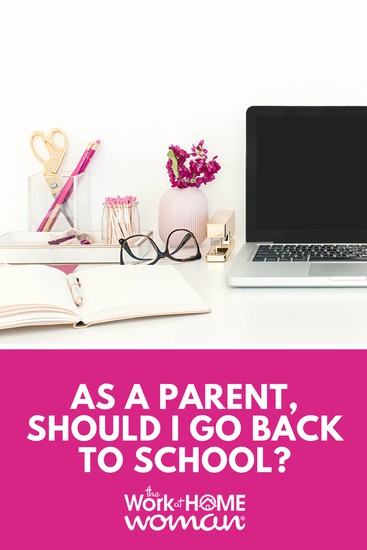 As a Parent Should I Go Back to School 2.jpg