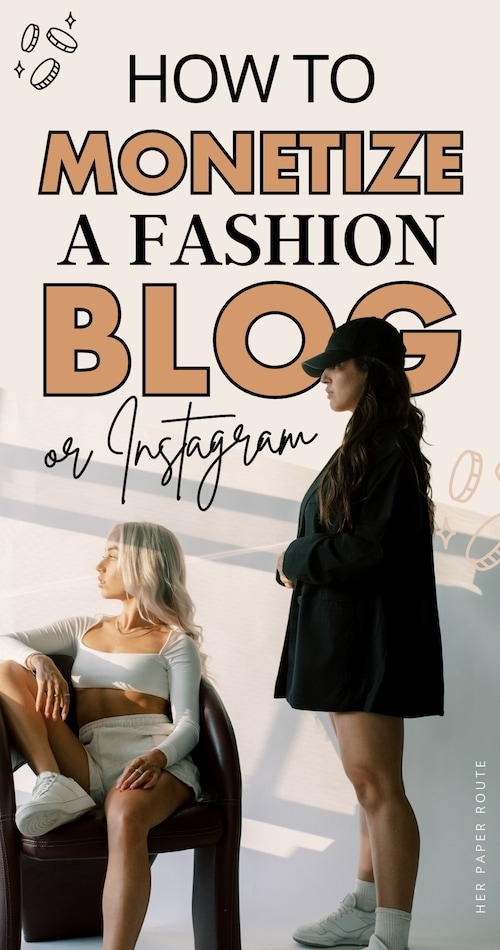 How To Monetize A Fashion Blog or Instagram.jpeg