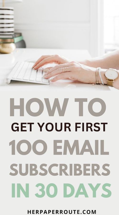 How to Get Your First 100 Email Subscribers in 30 Days.jpeg