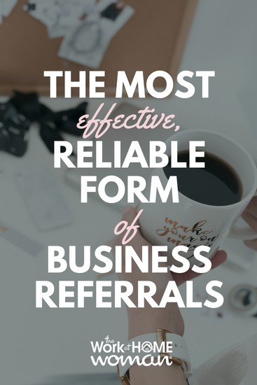 The Most Effective Reliable Form of Business Referrals.jpg