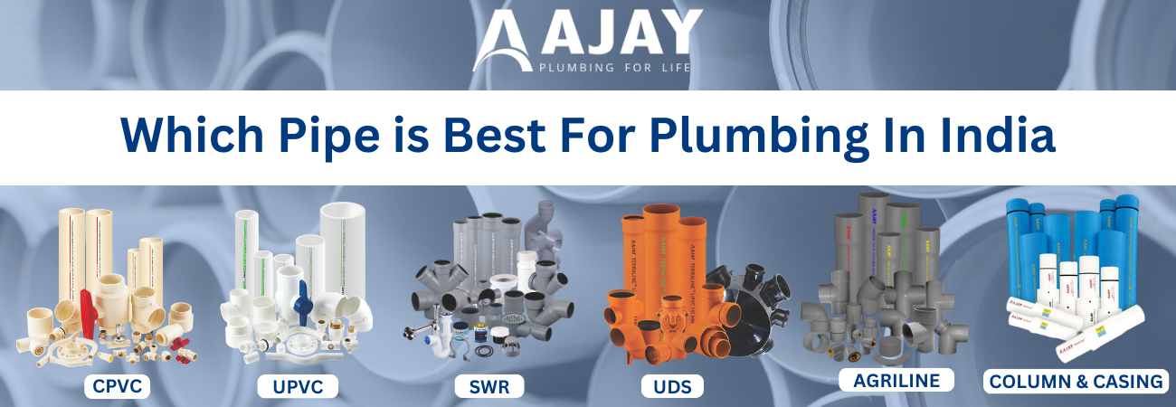 Which pipe is best for plumbing in India