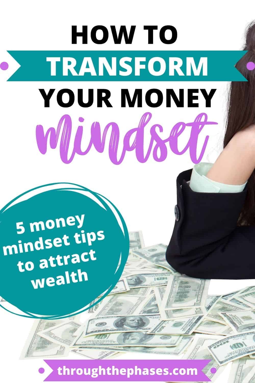 how to transform your money mindset 5 money mindset tips.jpg