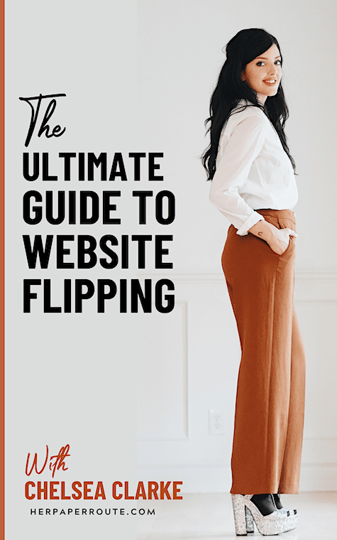 the ultimate guide to website flipping how bloggers are making money selling niche sites with chelsea clarke.png