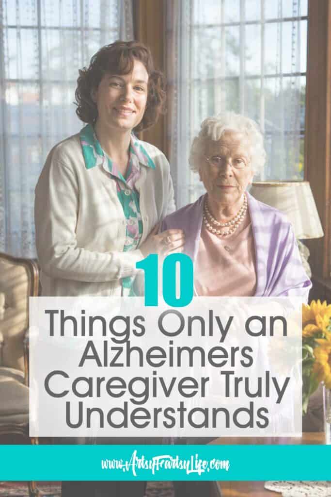 10 things only alzheimers careivers understand girly 683x1024.jpg