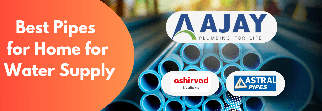 Best Pipes for Home for Water Supply.png